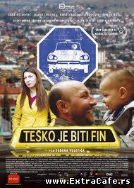 Tesko je biti fin (2007)