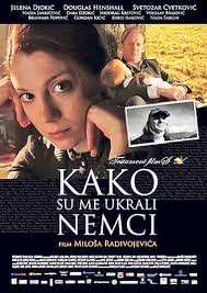 Kako su me ukrali Nemci  ( 2011 )